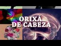 Orixá de Cabeza