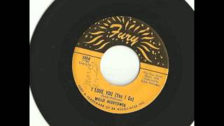 Willie Hightower - I Love You (Yes I Do) Fury 5004, 45 RPM