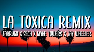 Farruko x Myke Towers x Sech - La Toxica REMIX (Letra/Lyrics) ft. Jay Wheeler y Tempo