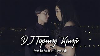 Download lagu Dj Tepung Kanji - Syahiba Saufa Ft. James AP mp3