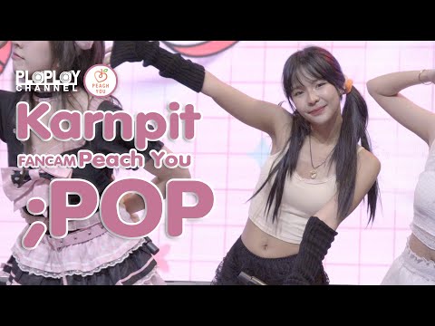 Karnpit Peach You (Fancam) - ;POP @White Mother Day 11/08/2024