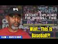 Wait...Cricket Is Basically Baseball?! — An American Living in Europe Reacts DEFAULT Thumbnail