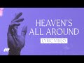 Heaven's All Around