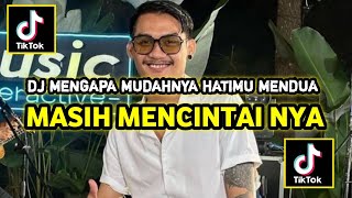 Download lagu DJ MENGAPA MUDAHNYA HATIMU MENDUA || DJ DIDIT FULL BASS - VIRAL GILGA SAHID || PAPINKA VIRAL TIKTOK mp3
