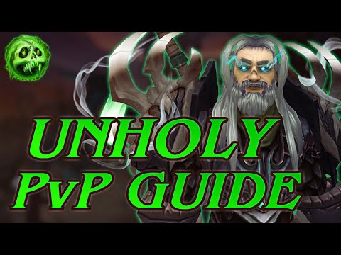 The Ultimate Unholy DK PvP Guide - WoW 9.1 Shadowlands