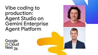 Unifying vibe coding and production with Agent Studio on Gemini Enterprise Agent Platform