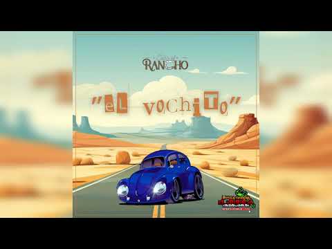 El Vochito (2023) - Estilo Al Rancho