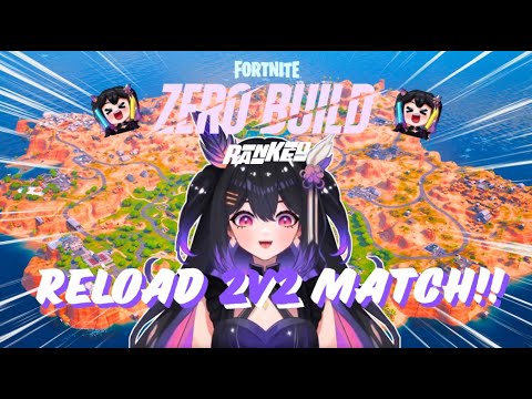 Reload 2 v 2 ranked match friends vs friends