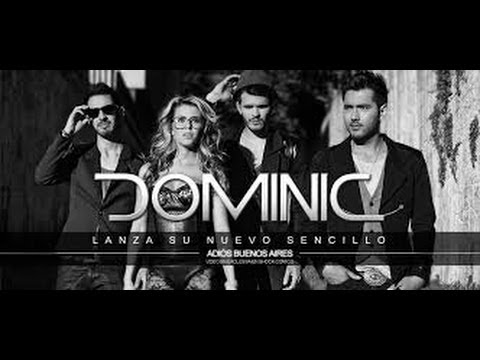 Dominic - Adiós Buenos Aires (letra) Vídeo oficial