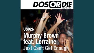Just Can't Get Enough (Original Club Mix)
