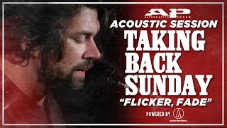 APTV Sessions: TAKING BACK SUNDAY - &quot;Flicker, Fade&quot;