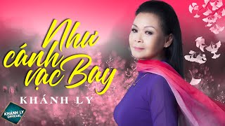 NHƯ CÁNH VẠC BAY (ST: TRỊNH CÔNG SƠN) - KHÁNH...