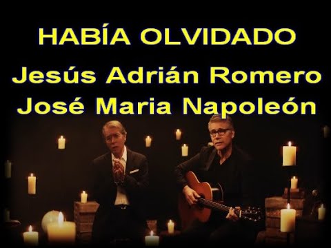 Karaoke Había Olvidado al estilo de Jesús Adrián Romero ft José Ma Napoleón