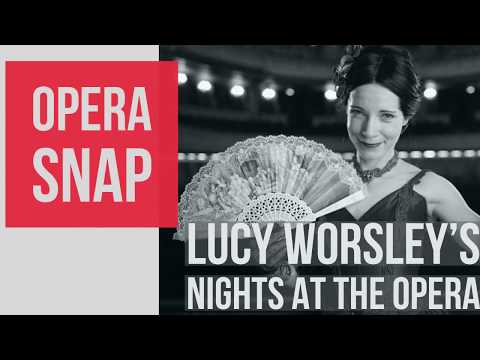 Lucy Worsley’s Nights at the Opera