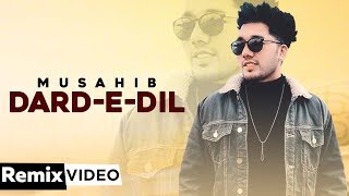 Dard-E-Dil (Remix) | Musahib Ft Sukhe Muzical - YouTube