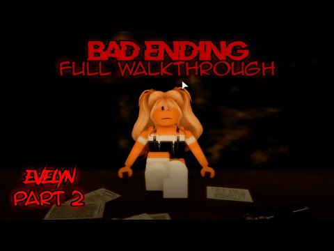 Evelyn [PART 2] Bad Ending (Full Walkthrough) | Roblox