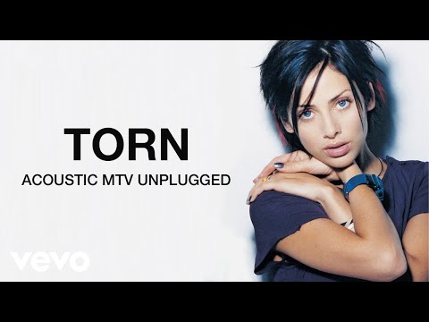 Video thumbnail for Torn (Acoustic MTV Unplugged)