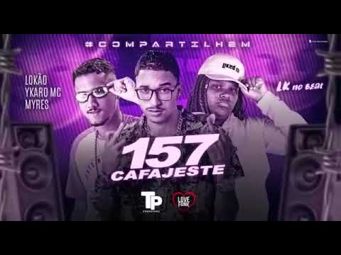YKARO MC E MC LOKÃO Feat. MC MYRIS - 157 CAFAJESTE / NOVINHO CANCELADO DE CPF - BREGA FUNK