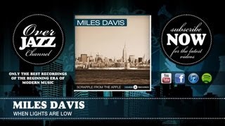 Miles Davis - When Lights Are Low (1953)