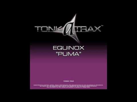 Equinox - Puma - Tonka Trax 001
