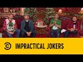 Sal S Christmas Gift For You Impractical Jokers