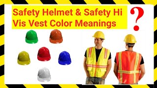 What are Classes of Safety Helmet ⛑Classes of Safety Hi Vis Vest or Safety Jacket by Color.