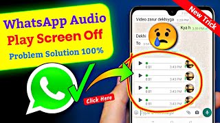 WhatsApp audio play screen off problem solution 10