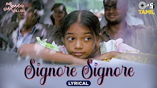 Signore Signore - Lyrical | Kannathil Muthamittal | A. R. Rahman | Mani Ratnam | Tamil Hit Songs