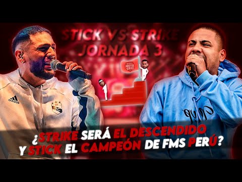 ¿STRIKE SERÁ EL DESCENDIDO Y STICK EL CAMPEÓN DE FMS PERÚ? | STRIKE VS STICK JORNADA 3 FMS PERÚ