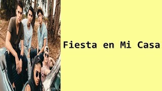 CNCO - Fiesta En Mi Casa - Letra