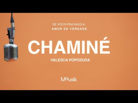 Video thumbnail for Chaminé (Versão Explícita)