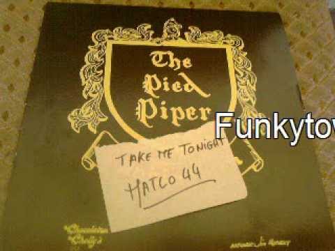 The Pied Piper Of Funkingham -  Take Me Tonight