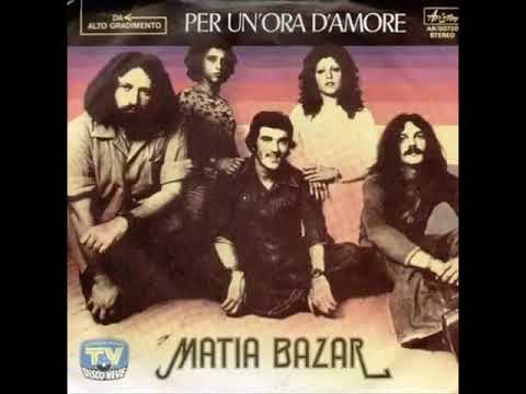 Matia Bazar - Per Un'ora D'Amore
