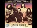 Matia Bazar - Per Un'ora D'Amore