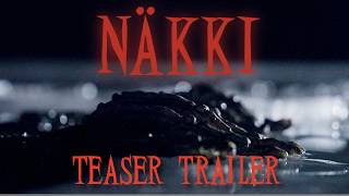 NÄKKI - Teaser Trailer / Horror Short Film