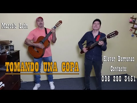 Sanjuanito TOMANDO UNA COPA / MARCELO LEÒN - Artistas Talentosos #músicaecuatoriana #kleverberrones