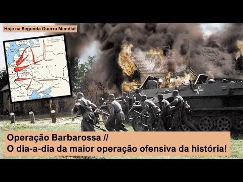 Operação Barbarossa – O dia-a-dia da maior operação ofensiva da história