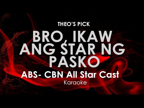 Bro, Ikaw ang Star ng Pasko | ABS-CBN All Star Cast karaoke