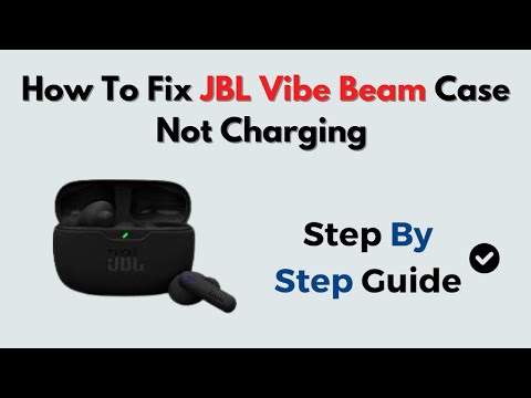 How to Fix JBL Vibe Beam Case Not Charging – USB Cable, Port & Battery Troubleshooting