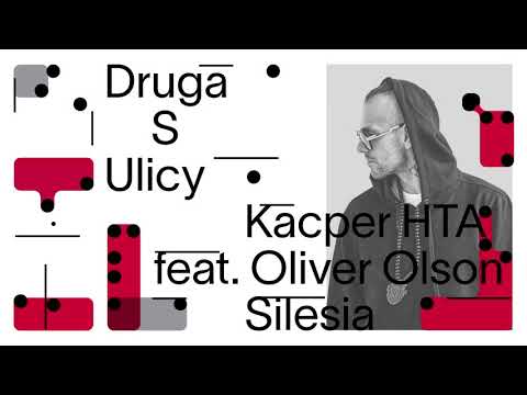 Kacper HTA – Silesia (feat. Oliver Olson, prod. Magiera)