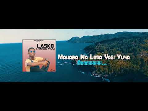 Lasko_Hmd_I_Need_You_(Lyrics_Video)_By_Medina_Universal_Mpion prod