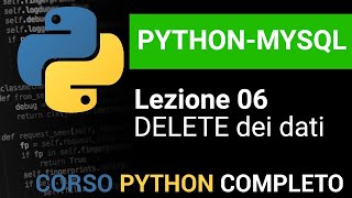 PYTHON/MYSQL Tutorial Italiano 06 - Eliminare i dati con DELETE