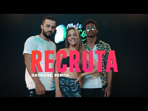 Recruta - Daya Luz, Pepita - Coreografia: METE DANÇA