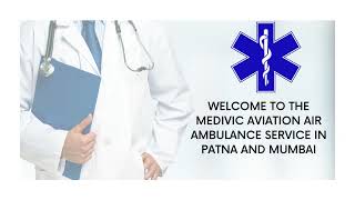 Gain Life-Sustaining Medical Charter Air Ambulance Service in Patna