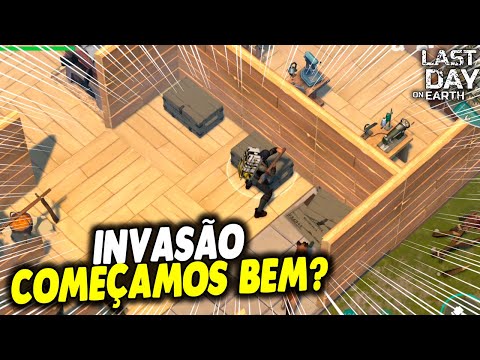 INVASÃO COMEÇAMOS A SEMANA BEM? - Last Day On Earth