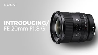 YouTube Video kIxQ8Q9lbd0 for Product Sony FE 20mm F1.8 G Lens (SEL20F18G) by Company Sony Electronics in Industry Lenses