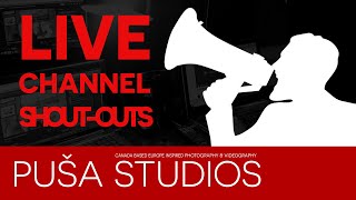 Puša Studios Tube Life #072 CHANNEL NIGHT - ITS SHOUT OUT TIME