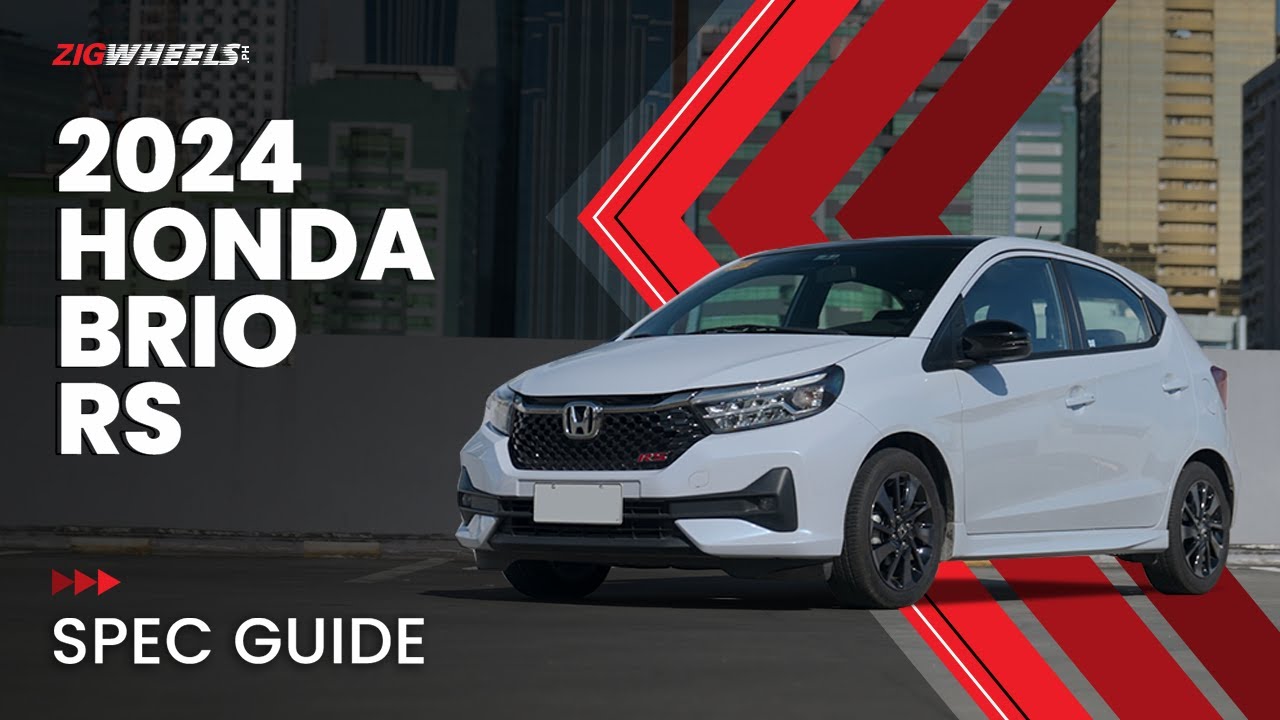 2024 Honda Brio RS Spec Guide | Zigwheels.Ph