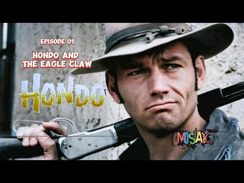 Hondo: Hondo and the Eagle Claw - Episode 01 #westernseries  #westerndrama  #hondo  #tvseries
