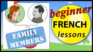 Family members in French | Beginner French Lessons for Children